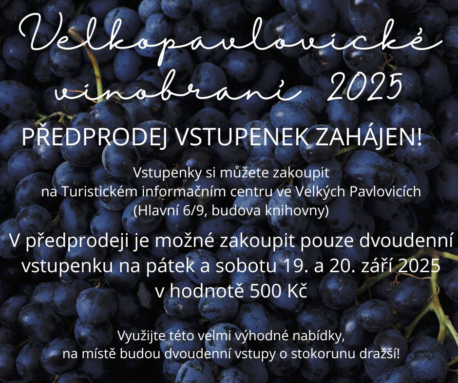 Předprodej zvýhodněných vstupenek na Velkopavlovické vinobraní zahájen!