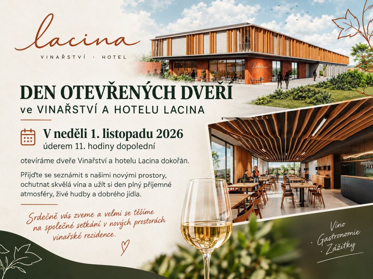 DEN OTEVŘENÝCH DVEŘÍ ve VINAŘSTVÍ A HOTELU LACINA