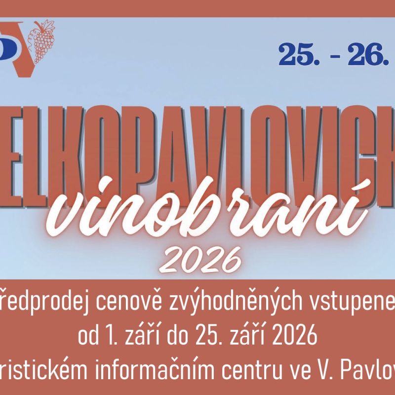 Předprodej zvýhodněných vstupenek na Velkopavlovické vinobraní 2026 zahájen!