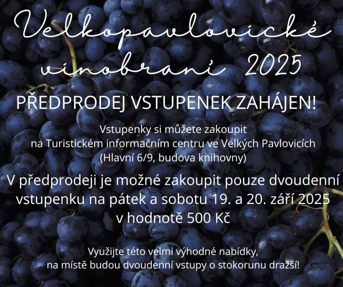 Předprodej zvýhodněných vstupenek na Velkopavlovické vinobraní zahájen!