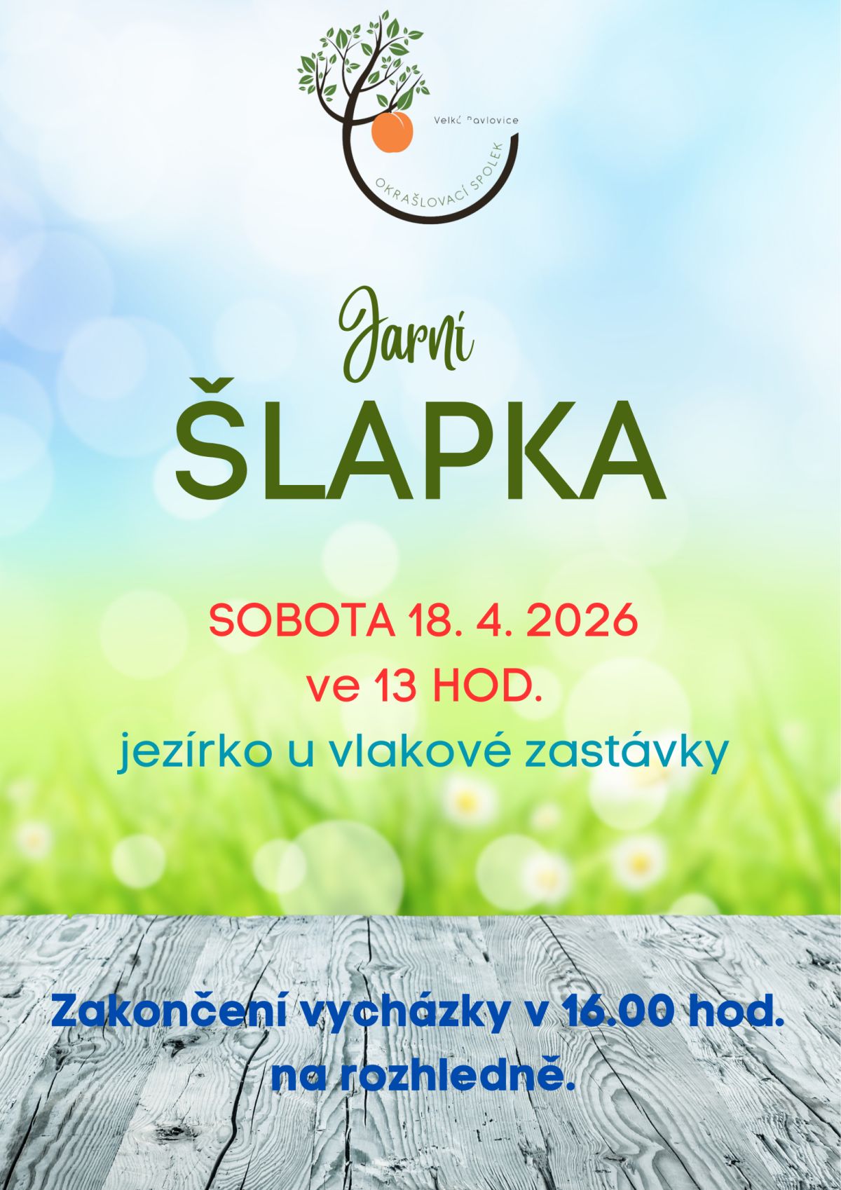 JARNÍ ŠLAPKA aneb OTEVÍRÁNÍ TURISTICKÉ SEZÓNY roku 2026 ve Velkých Pavlovicích