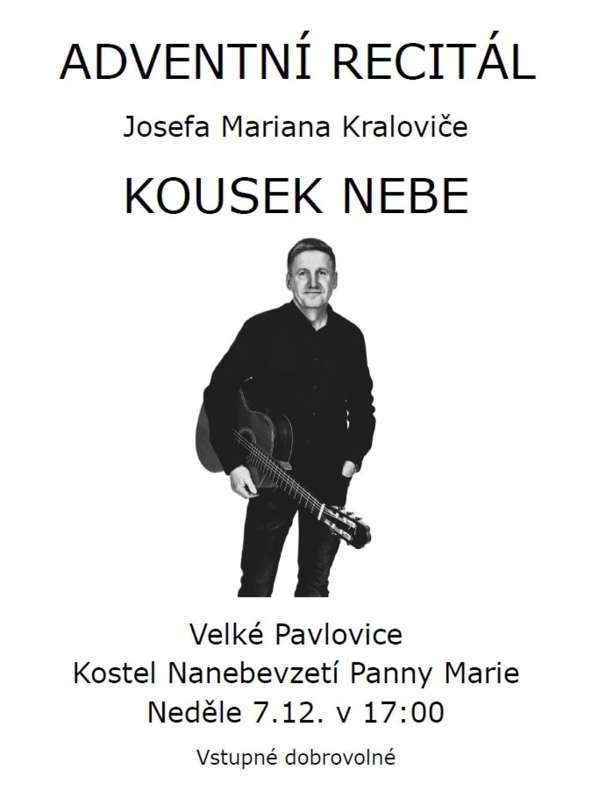 ADVENTNÍ RECITÁL Josefa Mariana Kraloviče KOUSEK NEBE