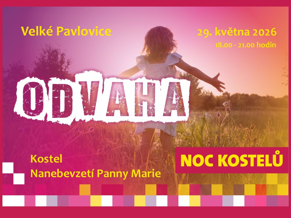 NOC KOSTELŮ 2026. Téma Noci kostelů 2026 - ODVAHA