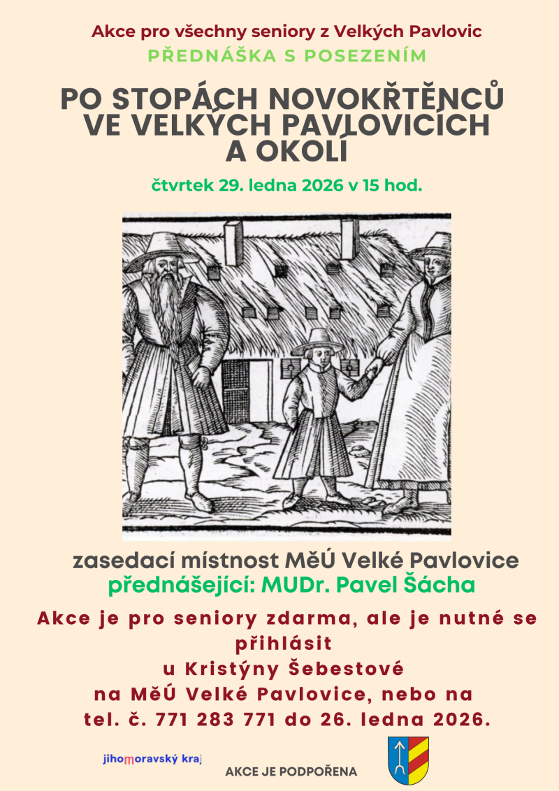 PO STOPÁCH NOVOKŘTĚNCŮ ve Velkých Pavlovicích a okolí * Akce pro seniory