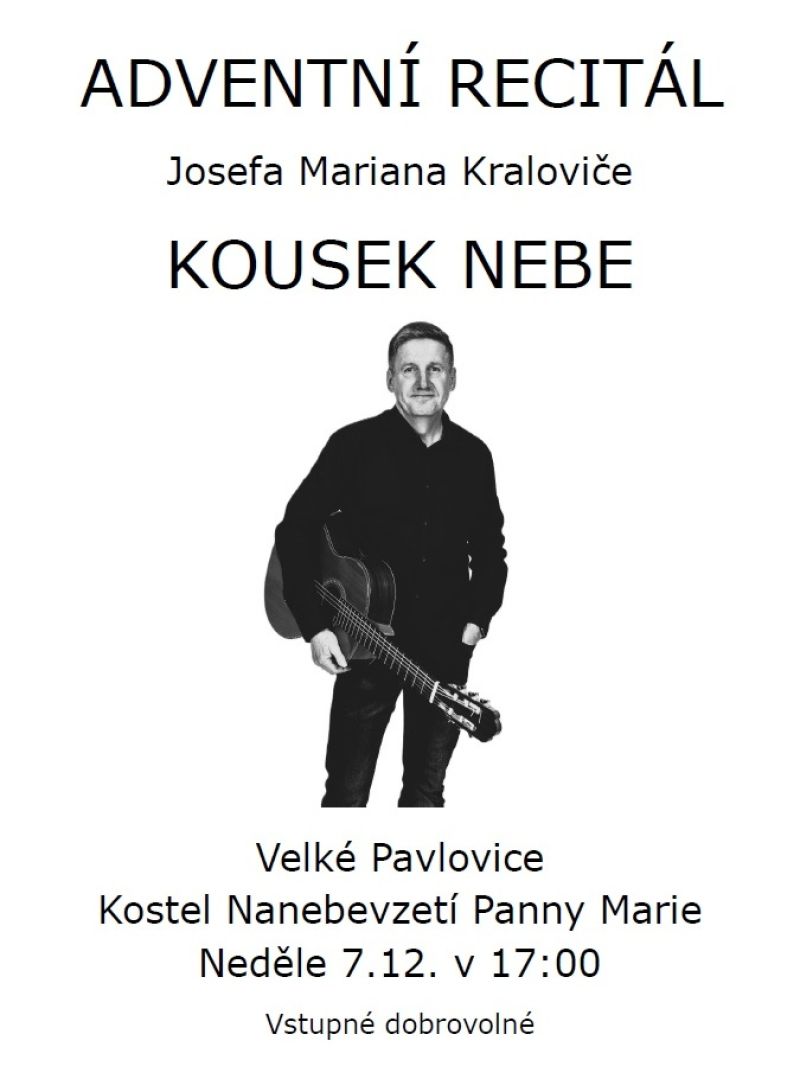ADVENTNÍ RECITÁL Josefa Mariana Kraloviče KOUSEK NEBE
