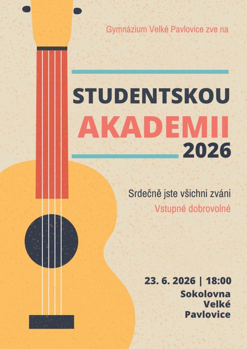 AKADEMIE studentů Gymnázia Velké Pavlovice