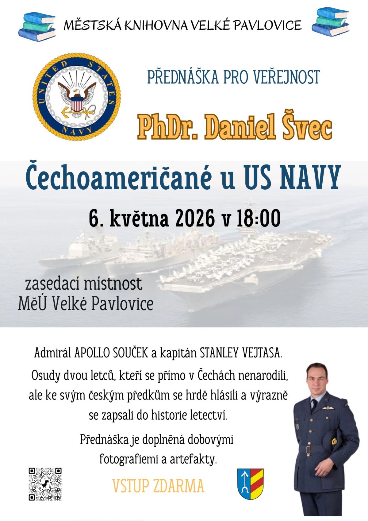 ČECHOAMERIČANÉ u US NAVY * Přednáška pro veřejnost s PhDr. Danielem Švecem