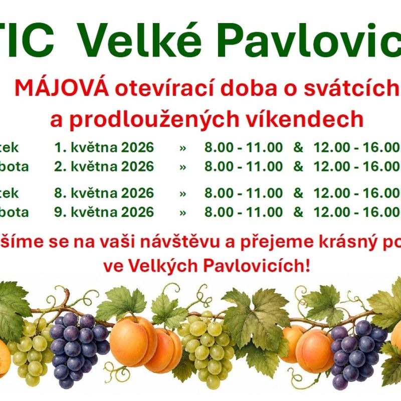 Otevírací doba TIC Velké Pavlovice o svátečních májových dnech a sobotách