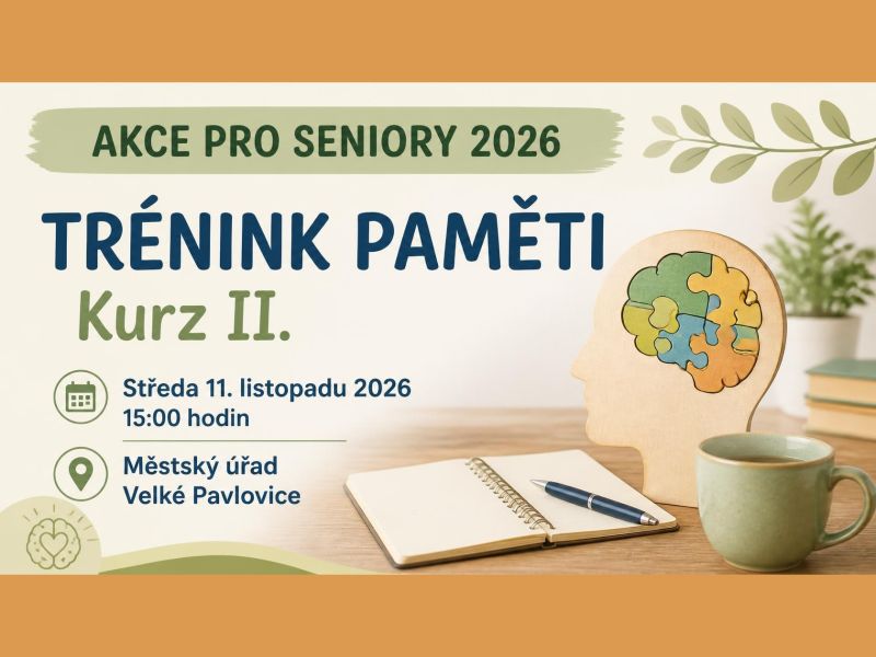 Pro seniory... TRÉNOVÁNÍ PAMĚTI - II. kurz